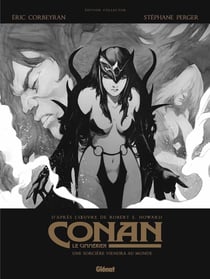 Conan le Cimmérien - Une sorcière viendra au monde NB : Édition spéciale noir & blanc