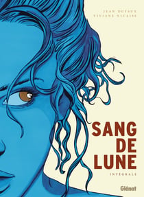 Sang-de-lune - Intégrale