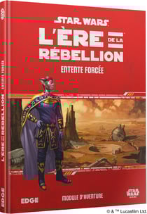 Star Wars : L’Ère de la Rébellion - Entente Forcée - Edge