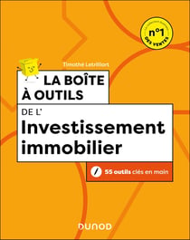 La boîte à outils : De l'investissement immobilier