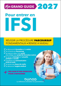 Je prépare : Mon grand guide IFSI pour entrer en IFSI - Réussir la procédure Parcoursup + Fondamentaux + Remise à niveau (édition 2027)