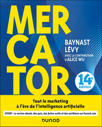Mercator : Tout le marketing d'aujourd'hui à l'ère de l'intelligence artificielle (14e édition)