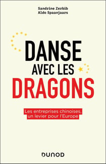 Danse avec les dragons : Les entreprises chinoises, un levier pour l'Europe