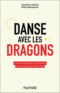 Danse avec les dragons : Les entreprises chinoises, un levier pour l'Europe