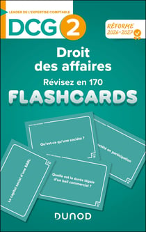 DCG 2 : Droit des affaires - Révisez en 170 flashcards