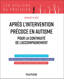 Après l'intervention précoce en autisme : Pour la continuité de l'accompagnement