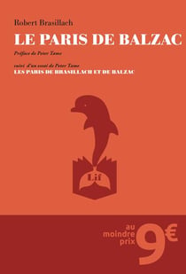Le paris de Balzac. Suivi de Les paris de Brasillach et de Balzac