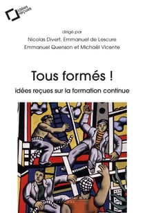 Tous formés ! Idées reçues sur la formation continue