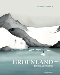 Groenland : Echos arctiques