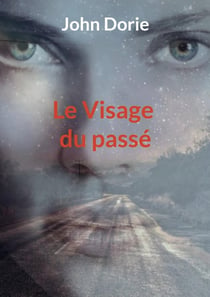 Le Visage du passé
