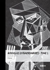 Nouvelles extraordinaires - Tome 1