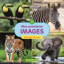 Mes premières images : Animaux du zoo