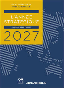 L'Année stratégique : L'impasse de la force ? (édition 2027)
