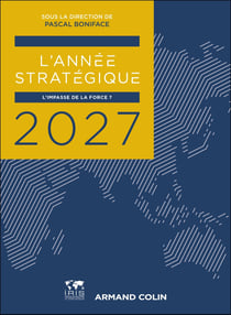 L'Année stratégique : L'impasse de la force ? (édition 2027)