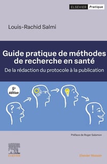Guide pratique de méthodes de recherche en santé : De la rédaction du protocole à la publication