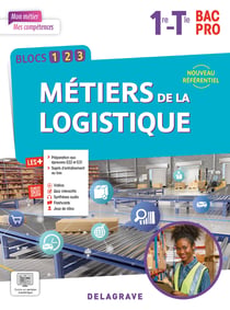 Mon métier, mes compétences : Métiers de la Logistique - 1ère, Tle Bac Pro - Pochette élève