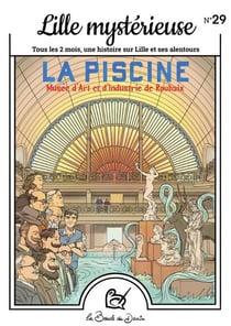 N°29 Lille mystérieuse - La Piscine de Roubaix