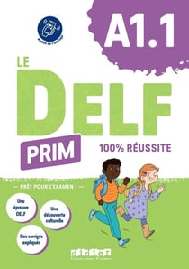 Le DELF Prim 100% réussite : FLE -  A1.1 - Livre + didierfle.app