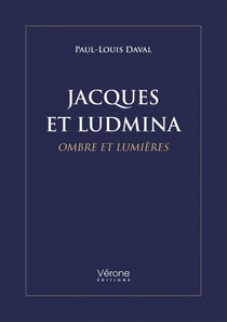 Jacques et Ludmina : Ombre et Lumières