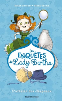 Les enquêtes de Lady Bertha Tome 1 : L'affaire des chapeaux