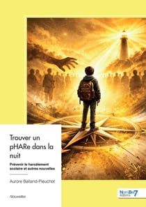 Trouver un pHARe dans la nuit : Prévenir le harcèlement scolaire et autres nouvelles