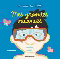 Mes grandes vacances