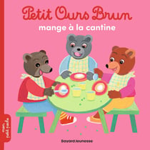 Petit Ours Brun aime bien la cantine