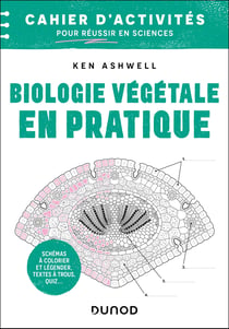 Biologie végétale en pratique : Cahier d'activités pour réussir en sciences