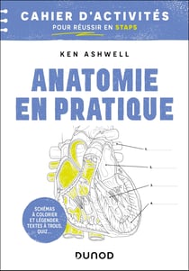 Anatomie en pratique : Cahier d'activités pour réussir en STAPS