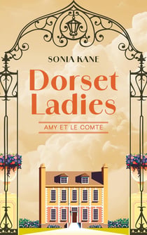 Dorset Ladies : Amy et le comte