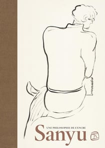 Sanyu. Une philosophie de l'encre
