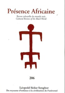 Revue Présence Africaine n.206 : Léopold Sédar Senghor : Du royaume d'enfance à la civilisation de l'universel