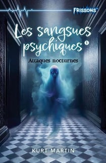Les sangsues psychiques. attaques noctures
