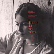 Le disque de ma mère