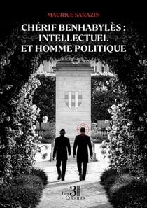 Chérif Benhabylès : intellectuel et homme politique