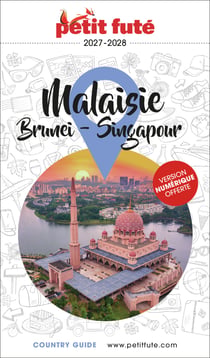 Guide malaisie 2027/2028 petit fute: brunei - singapour
