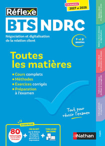 Toutes les matières - BTS NDRC (édition 2027/2028)