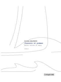 Chansons et poésies Entre terres et mers