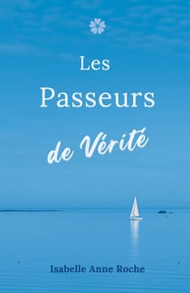 Les Passeurs de Vérité