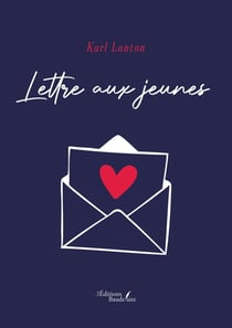 Lettre aux jeunes : Aimez le beau et le vrai pour être heureux!