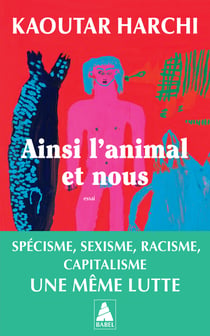 Ainsi l'animal et nous