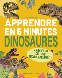 Apprendre en 5 minutes : Dinosaures