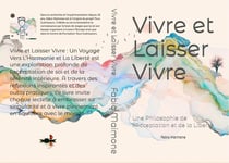 Vivre et Laisser Vivre : Une Philosophie de l'Acceptation et de La Liberté