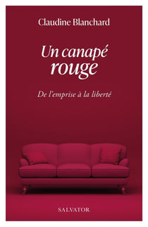 Un canapé rouge : Récit d'une emprise