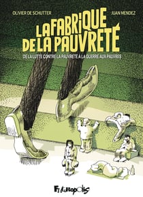 La fabrique de la pauvreté : De la lutte contre la pauvreté à la guerre aux pauvres