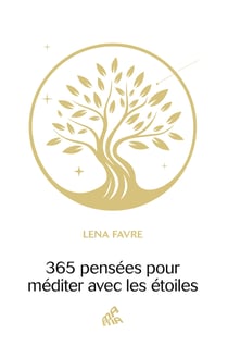 365 pensées pour méditer avec les étoiles