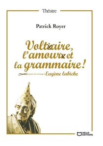 Voltaire, l'amour et la grammaire !