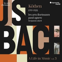 Bach: Kothen, A life in music, vol. 3