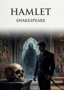 Hamlet : by William Shakespeare