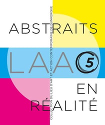 Abstraits en réalité : Un tour du LAAC 5